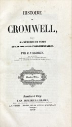 HISTOIRE DE CROMWELL, D'après les mémoires du Temps et les recueils parlementaires.